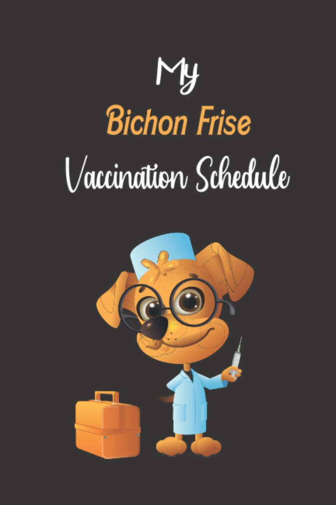 Bichon Frise Vaccination Schedule Bichon Frise Vaccination Record Book  - Bichon Frise Vaccination Schedule