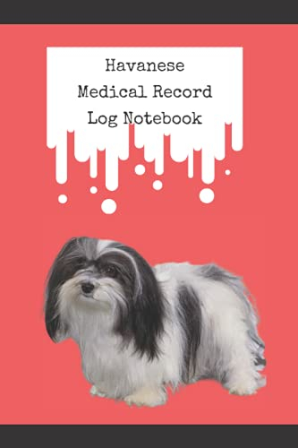 Havanese Medical Record Log Notebook Your Havanese s Medication  - Havanese Vaccination Schedule