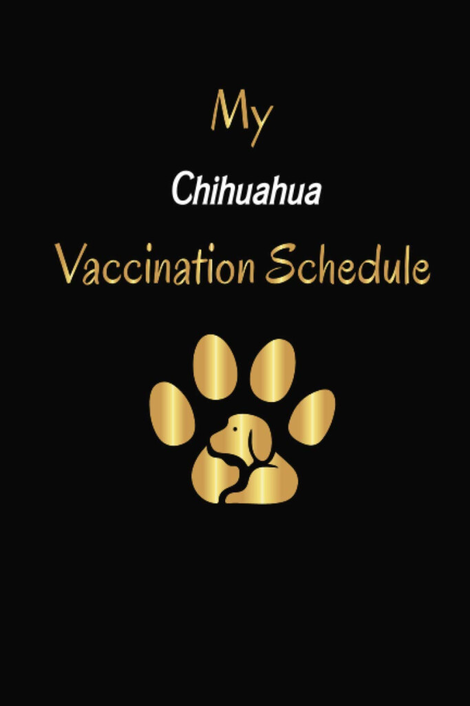 My Chihuahua Vaccination Schedule Chihuahua Vaccination Record Book  - Chihuahua Vaccination Schedule