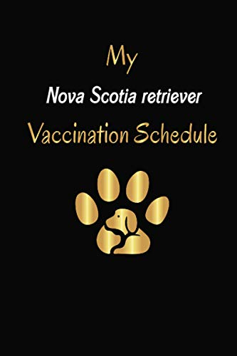 My Nova Scotia Retriever Vaccination Schedule Nova Scotia Retriever  - Vaccination Schedule For Golden Retriever Puppies