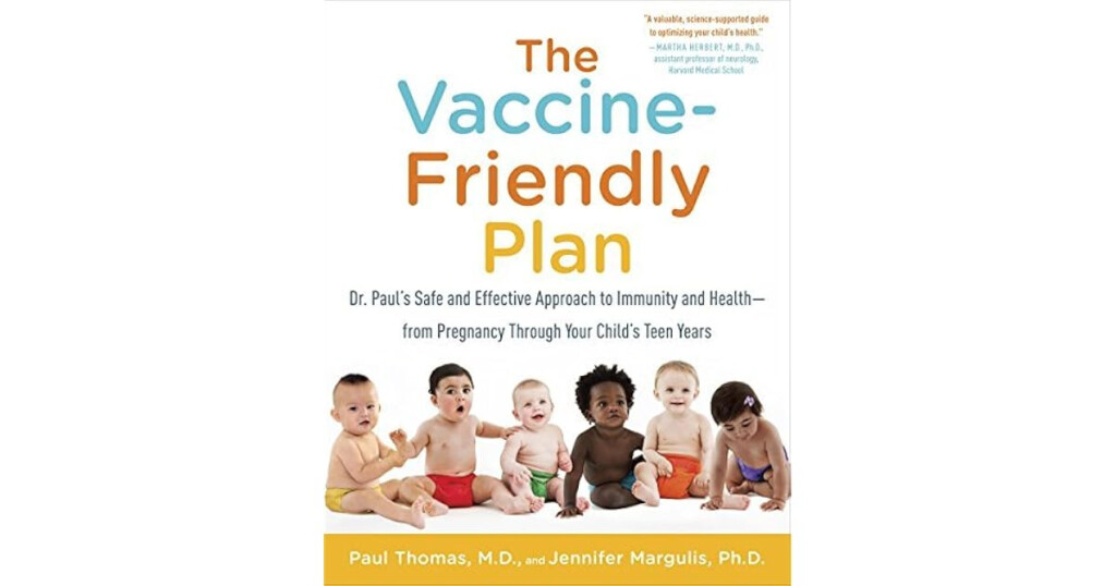 The Vaccine Friendly Plan Dr Paul s Safe And Effective Approach To  - The Vaccine Friendly Plan Vaccine Schedule